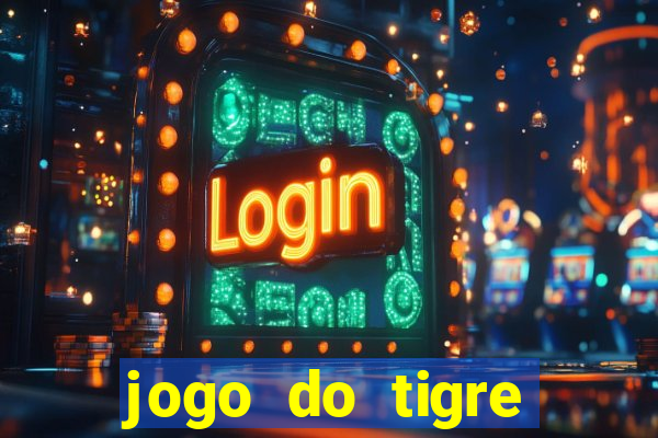 jogo do tigre ganha dinheiro mesmo